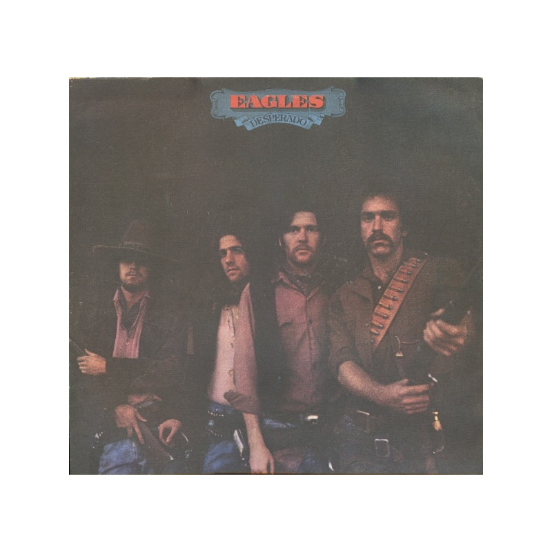 Eagles – Desperado Eagles – Desperado