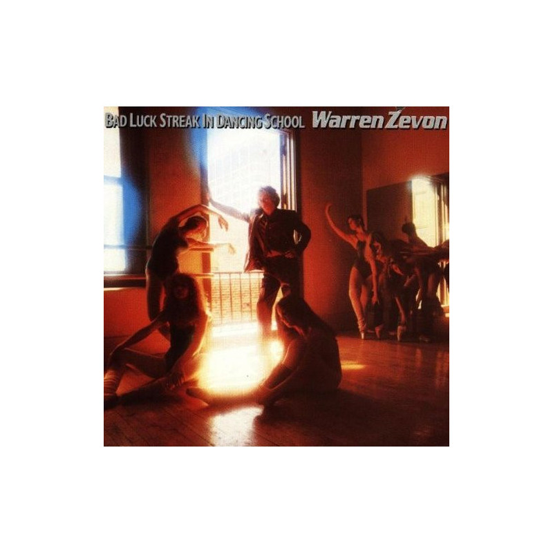 Warren Zevon – Bad Luck Streak In Dancing School Warren Zevon – Bad Luck Streak In Dancing School