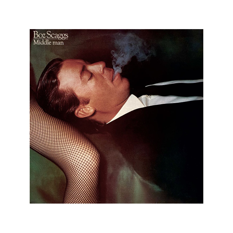 Boz Scaggs – Middle Man Boz Scaggs – Middle Man