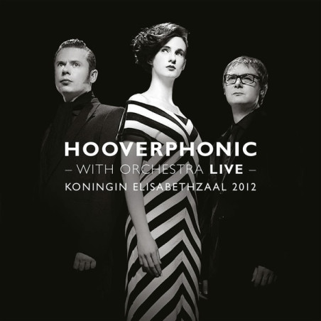 Hooverphonic – With Orchestra Live (Koningin Elisabethzaal 2012)  2LP