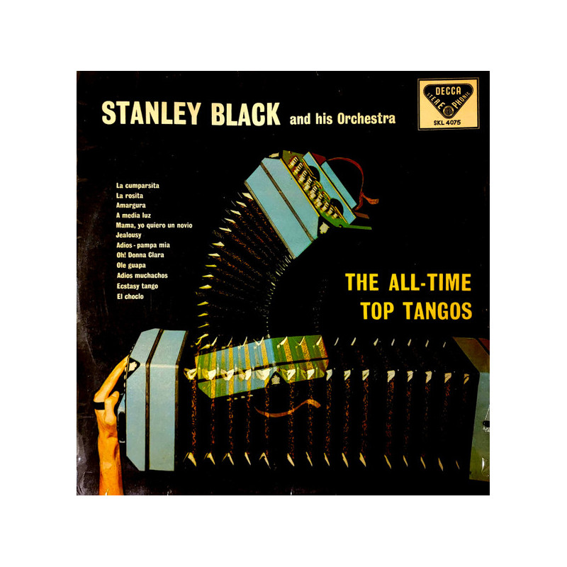Stanley Black And His Orchestra – The All-Time Top Tangos Stanley Black And His Orchestra – The All-Time Top Tangos