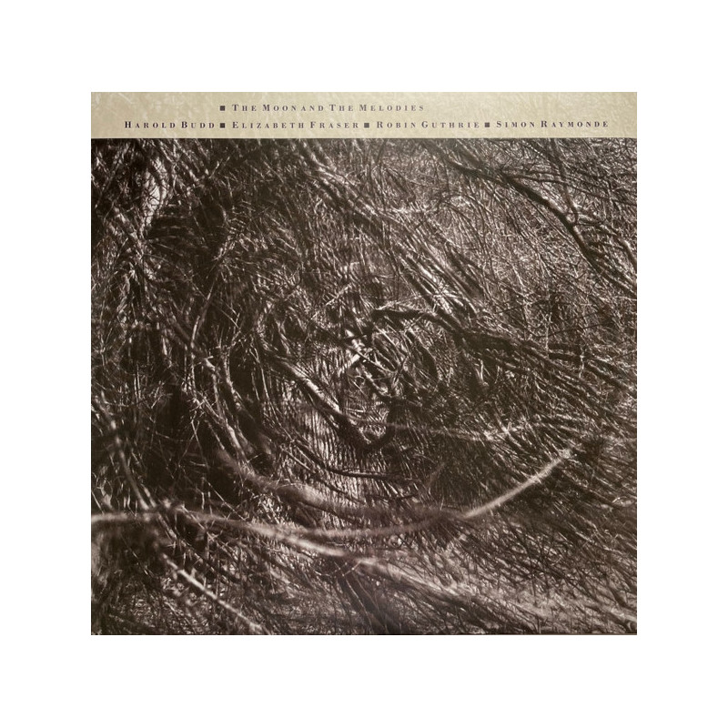 Cocteau Twins & Harold Budd – The Moon And The Melodies Cocteau Twins & Harold Budd – The Moon And The Melodies