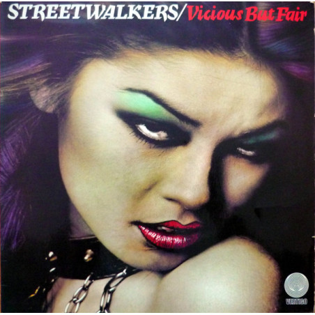 Streetwalkers – Vicious But Fair