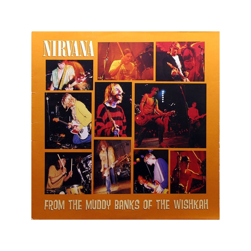 Nirvana – From The Muddy Banks Of The Wishkah 2LP Nirvana – From The Muddy Banks Of The Wishkah 2LP