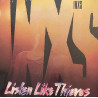 INXS – Listen Like Thieves