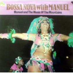Manuel And The Music Of The Mountains – Bossa Nova With Manuel