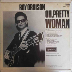 Roy Orbison – Oh, Pretty Woman