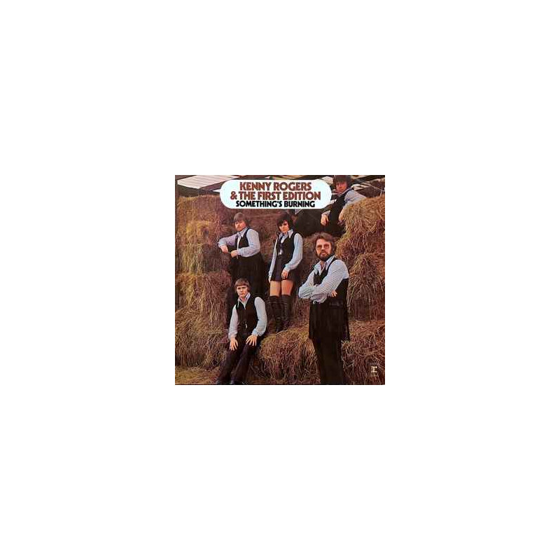 Kenny Rogers And The First Edition – Something's Burning Kenny Rogers And The First Edition – Something's Burning