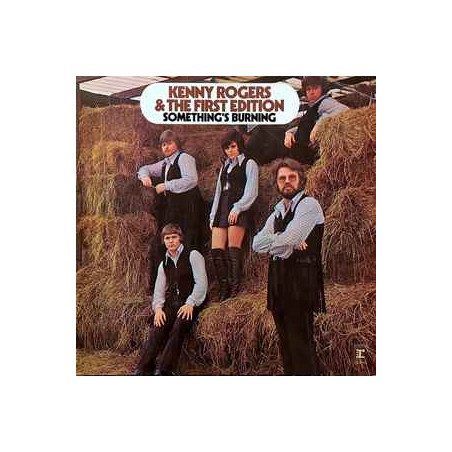 Kenny Rogers And The First Edition ‎– Something's Burning