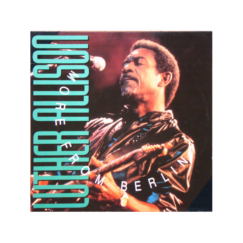 Luther Allison – More From Berlin 2LP Luther Allison – More From Berlin 2LP