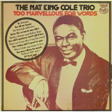 The Nat King Cole Trio – Too Marvellous For Words