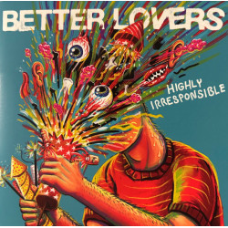 Better Lovers – Highly Irresponsible