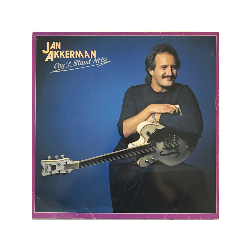 Jan Akkerman – Can't Stand Noise Jan Akkerman – Can't Stand Noise