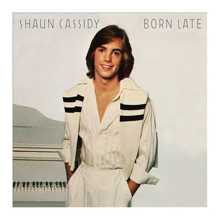 Shaun Cassidy – Born Late
