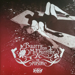 Bullet For My Valentine – The Poison