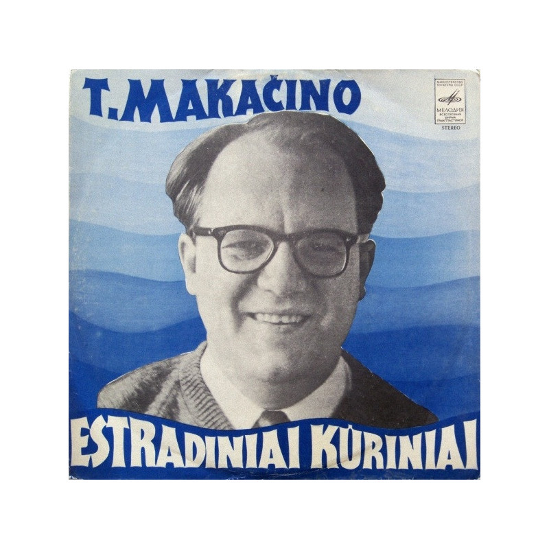 Teisutis Makačinas – T. Makačino Estradiniai Kūriniai Teisutis Makačinas – T. Makačino Estradiniai Kūriniai