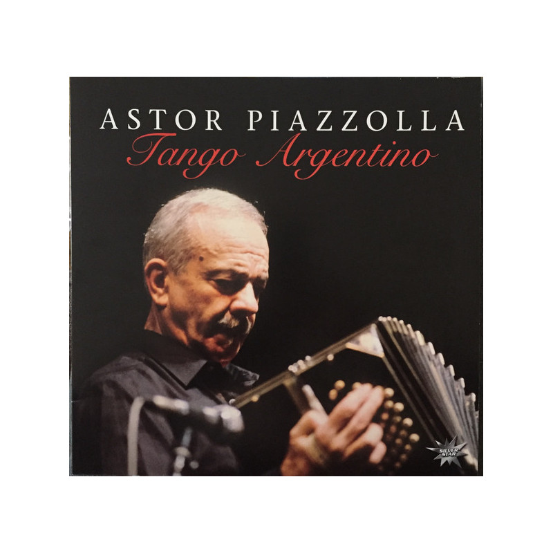 Astor Piazzolla – Tango Argentino Astor Piazzolla – Tango Argentino