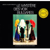 Marcel Cellier Présente: Le Mystère Des Voix Bulgares – Das Geheimnis Der Bulgarischen Stimmen 2LP