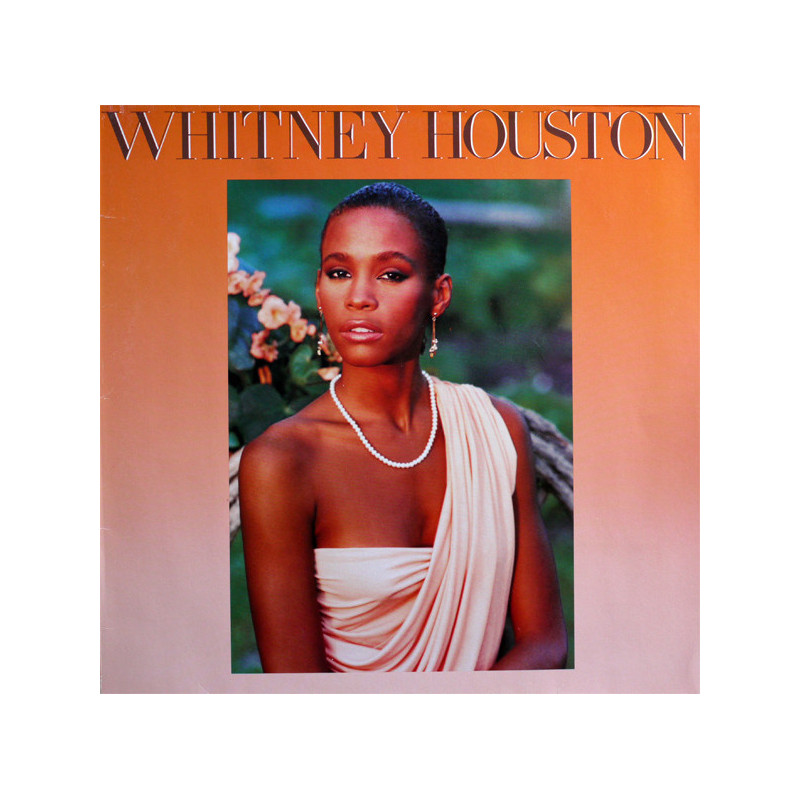 Whitney Houston – Whitney Houston Whitney Houston – Whitney Houston