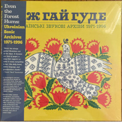 Various – Even The Forest Hums: Ukrainian Sonic Archives 1971-1996 2LP