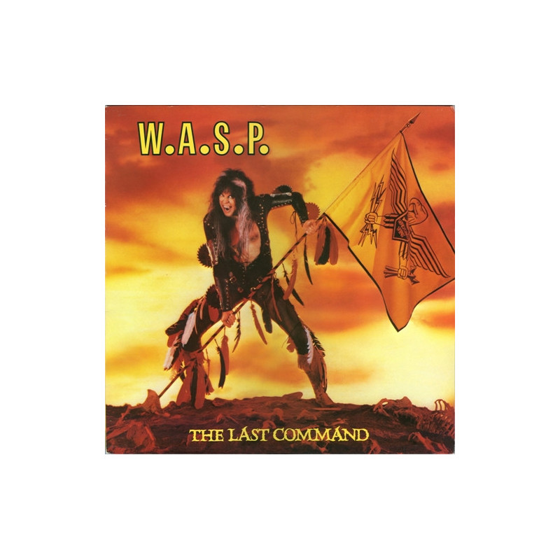 W.A.S.P. – The Last Command W.A.S.P. – The Last Command
