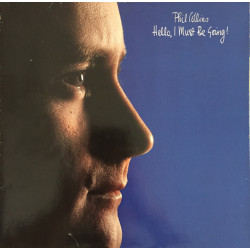 Phil Collins ‎– Hello, I Must Be Going!