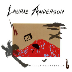 Laurie Anderson ‎– Mister Heartbreak