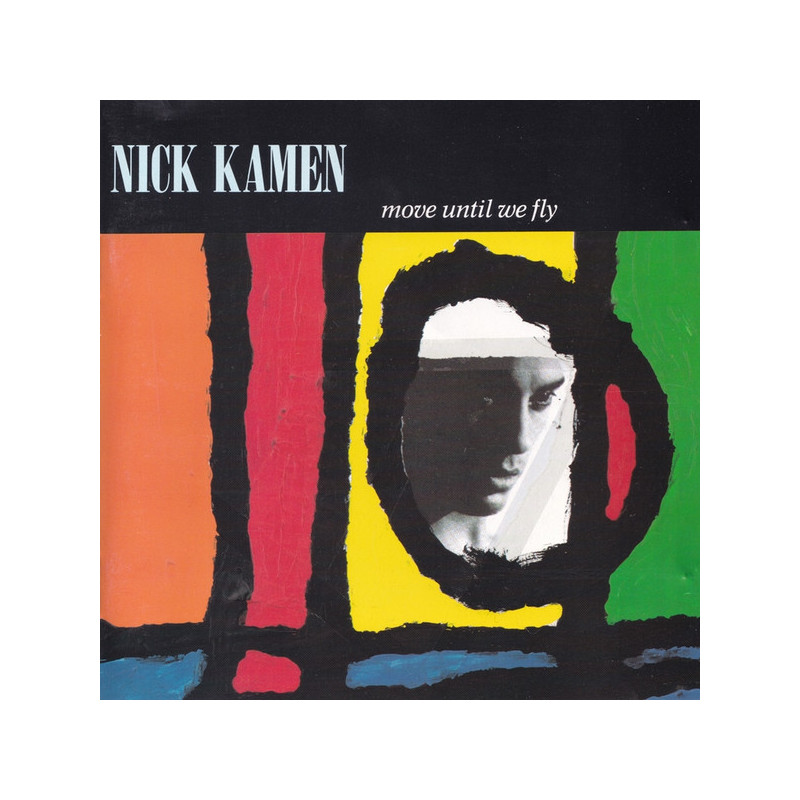 Nick Kamen – Move Until We Fly Nick Kamen – Move Until We Fly