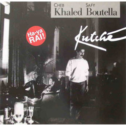 Cheb Khaled & Safy Boutella – Kutché