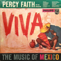 Percy Faith And His Orchestra – Viva! (The Music Of Mexico)