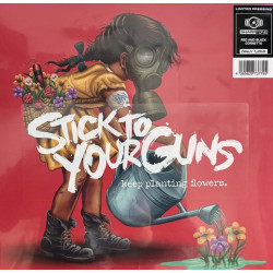 Stick To Your Guns – Keep Planting Flowers - Coloured