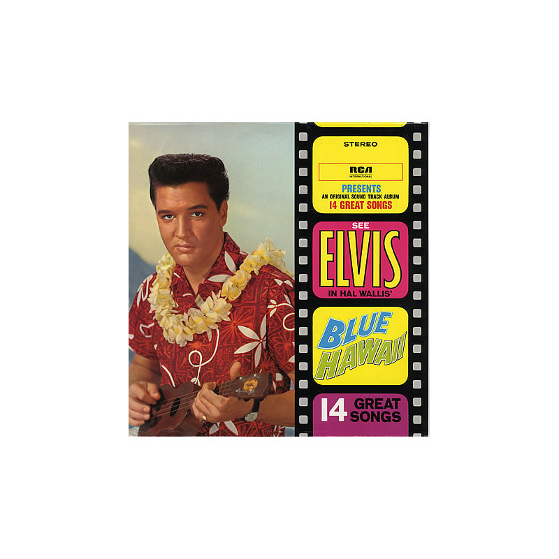 Elvis Presley – Blue Hawaii Elvis Presley – Blue Hawaii