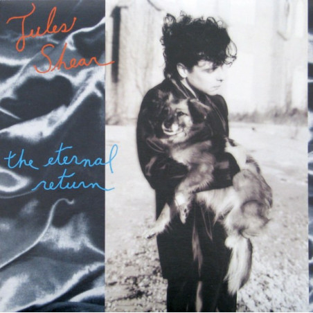 Jules Shear – The Eternal Return