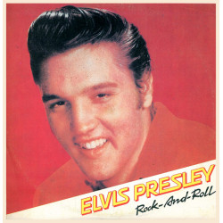 Elvis Presley – Rock-And-Roll