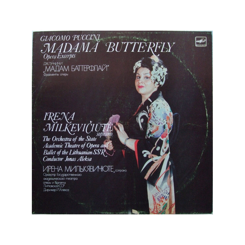 Giacomo Puccini - Irena Milkevičiūtė, Conductor Jonas Aleksa – Madama Butterfly (Opera Excerpts) Giacomo Puccini - Irena Milkevičiūtė, Conductor Jonas Aleksa – Madama Butterfly (Opera Excerpts)