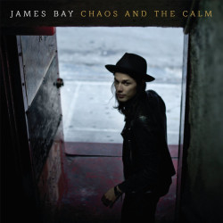 James Bay – Chaos And The Calm