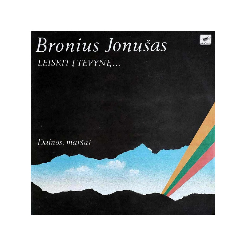 Bronius Jonušas – Leiskit Į Tėvynę... (Dainos, Maršai) Bronius Jonušas – Leiskit Į Tėvynę... (Dainos, Maršai)