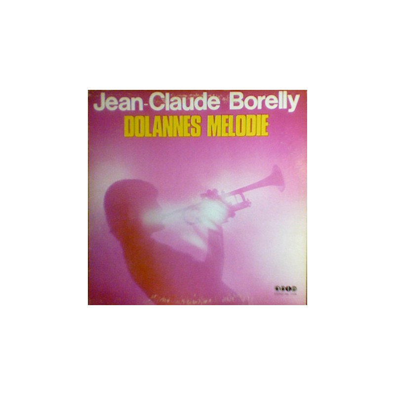 Jean-Claude Borelly – Dolannes Melodie Jean-Claude Borelly – Dolannes Melodie