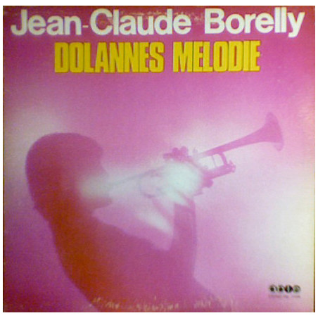 Jean-Claude Borelly – Dolannes Melodie