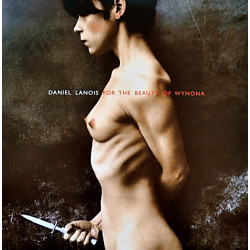 Daniel Lanois – For The Beauty Of Wynona