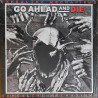 Go Ahead And Die – Unhealthy Mechanisms