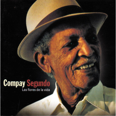 Compay Segundo – Las Flores De La Vida