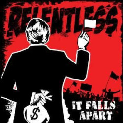 Relentless – It Falls Apart