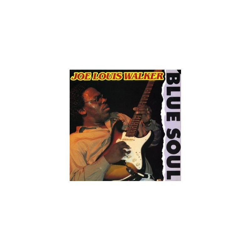 Joe Louis Walker – Blue Soul Joe Louis Walker – Blue Soul