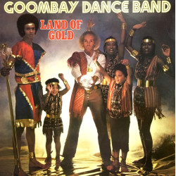 Goombay Dance Band – Land Of Gold