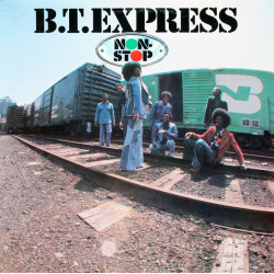 B.T. Express – Non-Stop