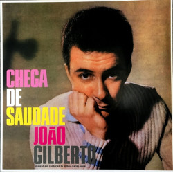 João Gilberto – Chega De Saudade - Coloured