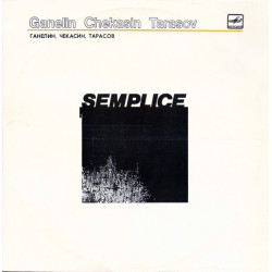 Ganelin, Chekasin, Tarasov ‎– Semplice
