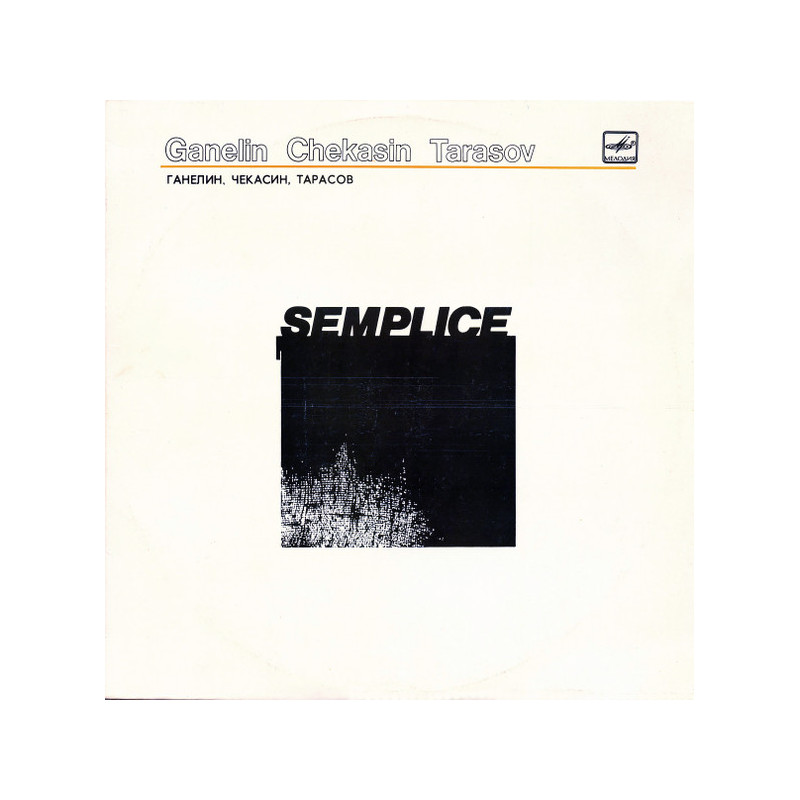 Ganelin, Chekasin, Tarasov – Semplice Ganelin, Chekasin, Tarasov – Semplice