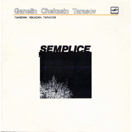 Ganelin, Chekasin, Tarasov ‎– Semplice